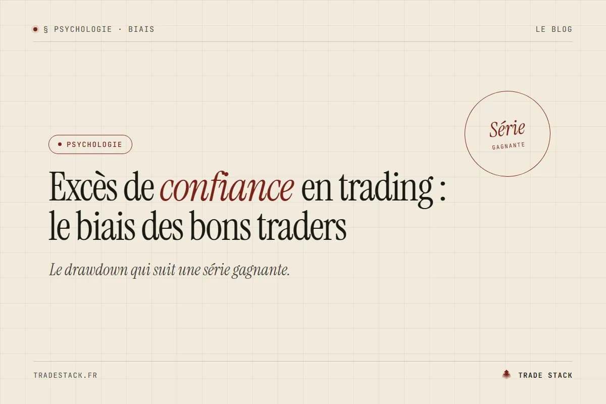 Excès de confiance en trading : le biais des bons traders