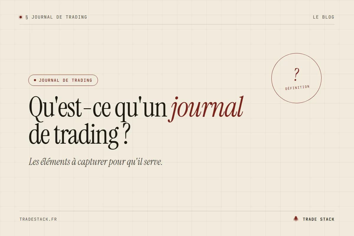 Qu'est-ce qu'un journal de trading ? | TradeStack