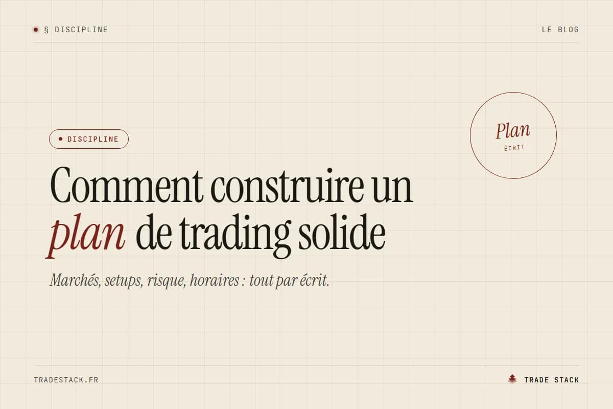 Comment construire un plan de trading solide | TradeStack