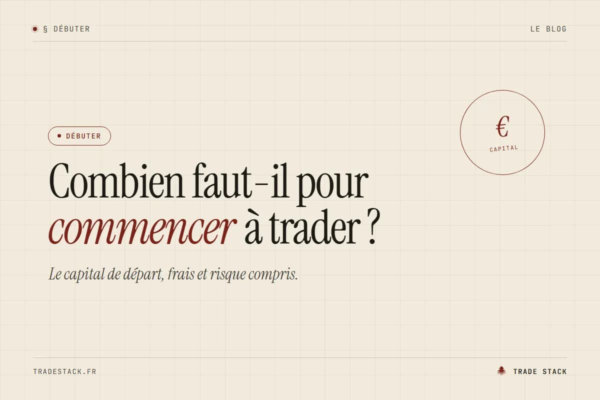 Combien faut-il pour commencer à trader ? | TradeStack