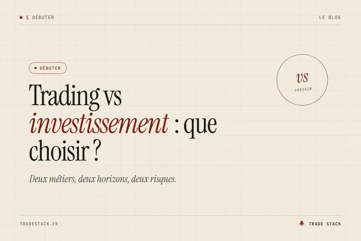 Trading vs investissement : que choisir ?