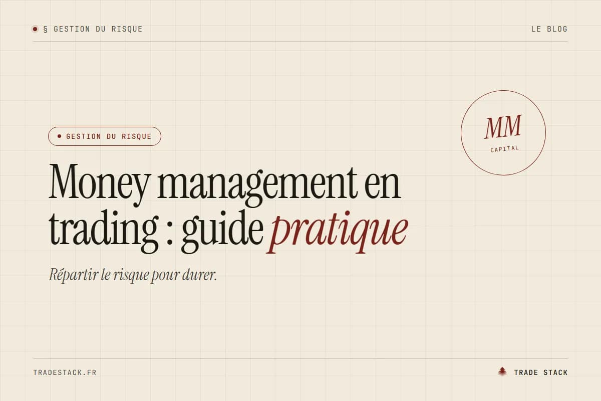 Money management en trading : guide pratique